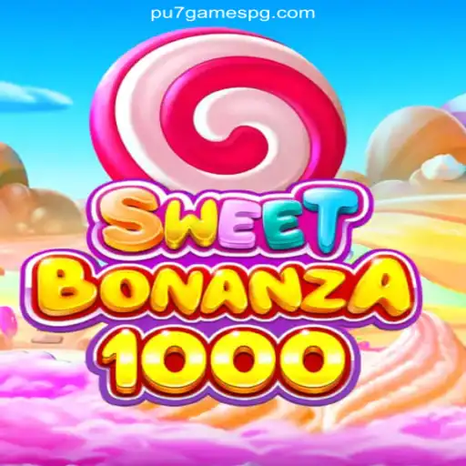 Dive into SweetBonanza1000: An Exciting Adventure with pu7games